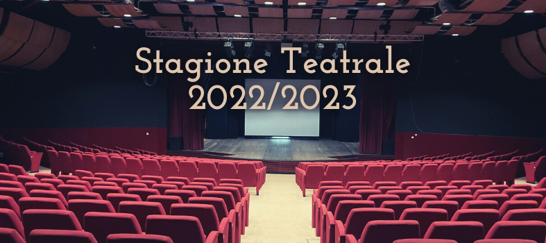 Al via la Stagione Teatrale 2022-2023: Comunicato Stampa